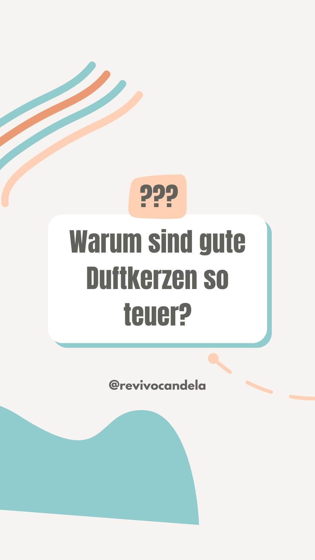 Warum sind gute Duftkerzen so teuer?